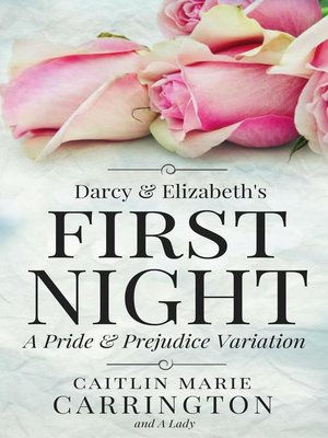 cover image of Darcy and Elizabeth's First Night